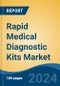 Rapid Medical Diagnostic Kits Market - Global Industry Size, Share, Trends, Opportunity, and Forecast, 2019-2029F - Product Image