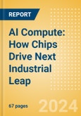 AI Compute: How Chips Drive Next Industrial Leap- Product Image