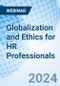 Globalization and Ethics for HR Professionals - Webinar (Recorded) - Product Image