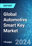 Global Automotive Smart Key Market: Analysis By Technology, By Installation, By Application, By Region, Size and Trends with Impact of COVID-19 and Forecast up to 2029- Product Image