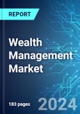 Wealth Management Market: Analysis By Advisory Mode, By Channel, By Enterprise Size, By Region Size and Trends with Impact of COVID-19 and Forecast up to 2029- Product Image