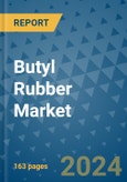 Butyl Rubber Market - Global Industry Analysis, Size, Share, Growth, Trends and Forecast 2023-2030 - (By Material Coverage, Application Coverage, End User Coverage, Geographic Coverage and By Company)- Product Image