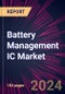 Battery Management IC Market 2024-2028 - Product Thumbnail Image