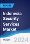 Indonesia Security Services Market Summary, Competitive Analysis and Forecast to 2028 - Product Thumbnail Image