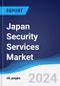 Japan Security Services Market Summary, Competitive Analysis and Forecast to 2028 - Product Thumbnail Image