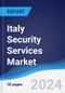 Italy Security Services Market Summary, Competitive Analysis and Forecast to 2028 - Product Thumbnail Image