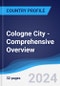 Cologne City - Comprehensive Overview, PEST Analysis and Analysis of Key Industries including Technology, Tourism and Hospitality, Construction and Retail - Product Image