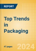 Top Trends in Packaging - Industry Insights- Product Image