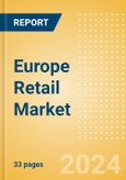 Europe Retail Market Review by Sector, Country and Consumer Insights, Q1 2024 Update- Product Image