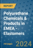 Polyurethane Chemicals & Products in EMEA - Elastomers- Product Image