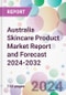 Australia Skincare Product Market Report and Forecast 2024-2032 - Product Image