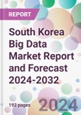 South Korea Big Data Market Report and Forecast 2024-2032- Product Image