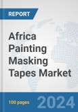 Africa Painting Masking Tapes Market: Prospects, Trends Analysis, Market Size and Forecasts up to 2031- Product Image