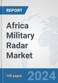 Africa Military Radar Market: Prospects, Trends Analysis, Market Size and Forecasts up to 2031- Product Image