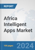 Africa Intelligent Apps Market: Prospects, Trends Analysis, Market Size and Forecasts up to 2031- Product Image