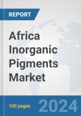 Africa Inorganic Pigments Market: Prospects, Trends Analysis, Market Size and Forecasts up to 2031- Product Image