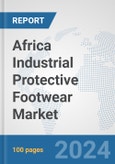 Africa Industrial Protective Footwear Market: Prospects, Trends Analysis, Market Size and Forecasts up to 2031- Product Image