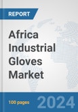 Africa Industrial Gloves Market: Prospects, Trends Analysis, Market Size and Forecasts up to 2031- Product Image