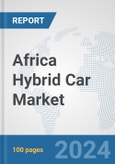 Africa Hybrid Car Market: Prospects, Trends Analysis, Market Size and Forecasts up to 2031- Product Image