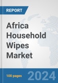 Africa Household Wipes Market: Prospects, Trends Analysis, Market Size and Forecasts up to 2031- Product Image