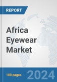 Africa Eyewear Market: Prospects, Trends Analysis, Market Size and Forecasts up to 2031- Product Image