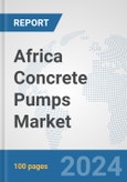 Africa Concrete Pumps Market: Prospects, Trends Analysis, Market Size and Forecasts up to 2031- Product Image