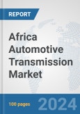 Africa Automotive Transmission Market: Prospects, Trends Analysis, Market Size and Forecasts up to 2031- Product Image