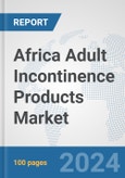 Africa Adult Incontinence Products Market: Prospects, Trends Analysis, Market Size and Forecasts up to 2031- Product Image