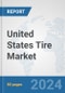 United States Tire Market: Prospects, Trends Analysis, Market Size and Forecasts up to 2032 - Product Image