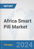 Africa Smart Pill Market: Prospects, Trends Analysis, Market Size and Forecasts up to 2031- Product Image