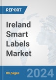 Ireland Smart Labels Market: Prospects, Trends Analysis, Market Size and Forecasts up to 2032- Product Image