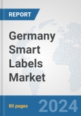 Germany Smart Labels Market: Prospects, Trends Analysis, Market Size and Forecasts up to 2032- Product Image