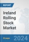 Ireland Rolling Stock Market: Prospects, Trends Analysis, Market Size and Forecasts up to 2032 - Product Image