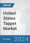 United States Tappet Market: Prospects, Trends Analysis, Market Size and Forecasts up to 2032 - Product Thumbnail Image