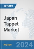 Japan Tappet Market: Prospects, Trends Analysis, Market Size and Forecasts up to 2032- Product Image