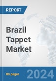 Brazil Tappet Market: Prospects, Trends Analysis, Market Size and Forecasts up to 2032- Product Image