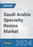 Saudi Arabia Specialty Resins Market: Prospects, Trends Analysis, Market Size and Forecasts up to 2032- Product Image