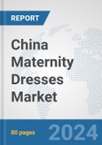 China Maternity Dresses Market: Prospects, Trends Analysis, Market Size and Forecasts up to 2032- Product Image