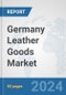 Germany Leather Goods Market: Prospects, Trends Analysis, Market Size and Forecasts up to 2032 - Product Image