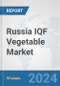 Russia IQF Vegetable Market: Prospects, Trends Analysis, Market Size and Forecasts up to 2032 - Product Thumbnail Image