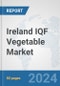 Ireland IQF Vegetable Market: Prospects, Trends Analysis, Market Size and Forecasts up to 2032 - Product Thumbnail Image