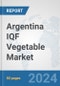 Argentina IQF Vegetable Market: Prospects, Trends Analysis, Market Size and Forecasts up to 2032 - Product Thumbnail Image