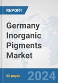 Germany Inorganic Pigments Market: Prospects, Trends Analysis, Market Size and Forecasts up to 2032- Product Image