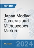 Japan Medical Cameras and Microscopes Market: Prospects, Trends Analysis, Market Size and Forecasts up to 2032- Product Image