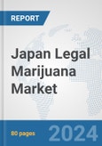 Japan Legal Marijuana Market: Prospects, Trends Analysis, Market Size and Forecasts up to 2032- Product Image