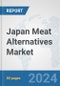 Japan Meat Alternatives Market: Prospects, Trends Analysis, Market Size and Forecasts up to 2032 - Product Thumbnail Image