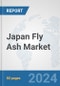 Japan Fly Ash Market: Prospects, Trends Analysis, Market Size and Forecasts up to 2032 - Product Image