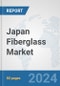 Japan Fiberglass Market: Prospects, Trends Analysis, Market Size and Forecasts up to 2032 - Product Image