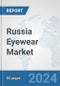 Russia Eyewear Market: Prospects, Trends Analysis, Market Size and Forecasts up to 2032 - Product Image