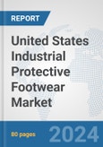 United States Industrial Protective Footwear Market: Prospects, Trends Analysis, Market Size and Forecasts up to 2032- Product Image